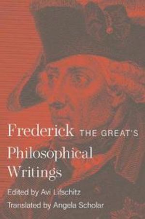 Frederick the Great's Philosophical Writings