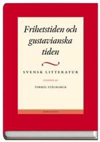 Svensk litteratur. 2, Frihetstiden, gustavianska tiden | 1:a upplagan
