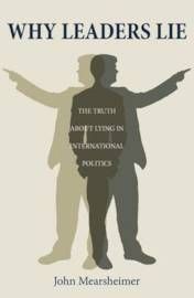 Why Leaders Lie - James Mearsheimer