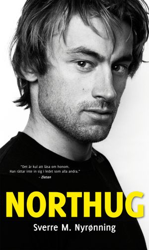 Northug : en biografi | 4:e upplagan