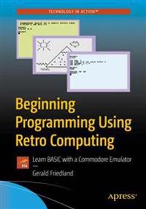 Beginning Programming Using Retro Computing | 1:a upplagan