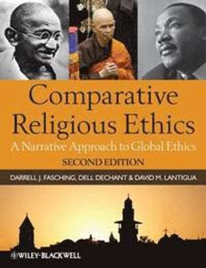 Comparative Religious Ethics: A Narrative Approach to Global Ethics, 2nd Ed | 1:a upplagan