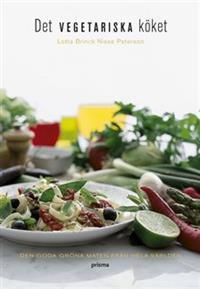 Det vegetariska köket : den goda gröna maten från hela världen | 3:e upplagan