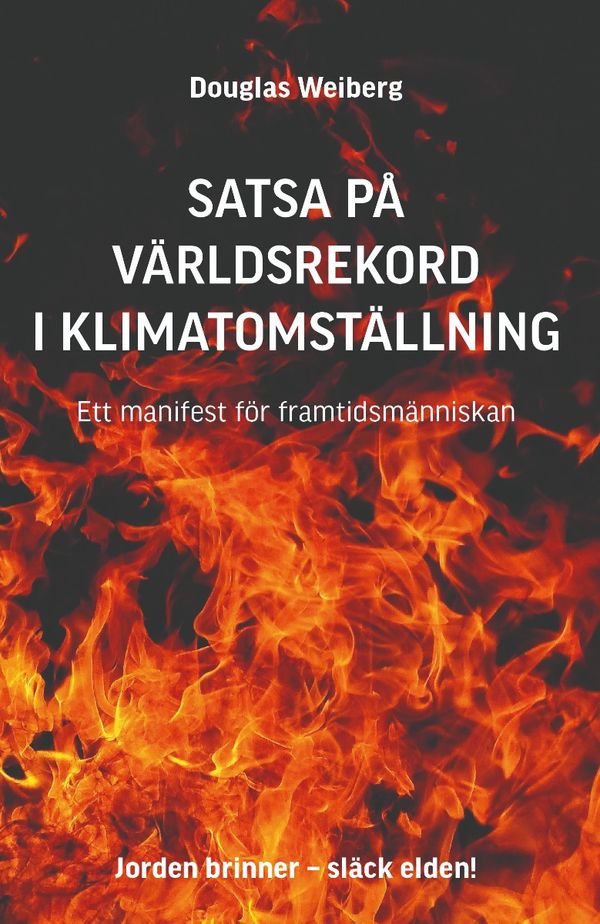 Satsa på världsrekord i klimatomställning | 0:e upplagan