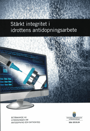 Stärkt integritet i idrottens antidopningsarbete. SOU 2019:24 : Betänkande från Utredningen om antidopning och dataskydd (S 2018