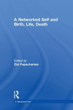 A Networked Self and Birth, Life, Death | 1:a upplagan