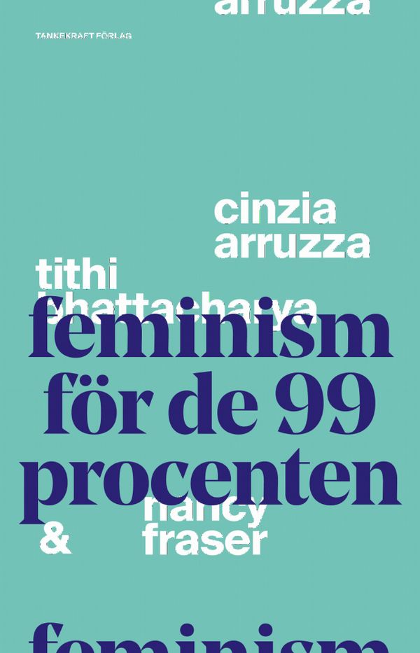 Feminism för de 99 procenten | 0:e upplagan