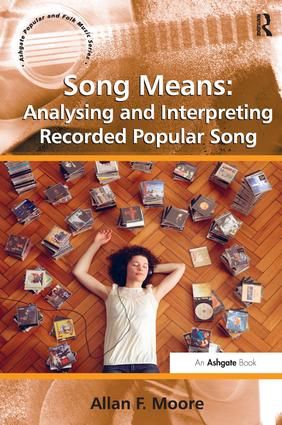 Song Means: Analysing and Interpreting Recorded Popular Song | 0:e upplagan