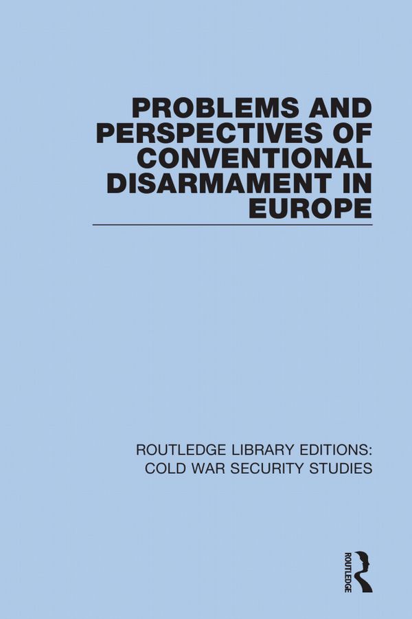 Problems and Perspectives of Conventional Disarmament in Europe | 1:a upplagan