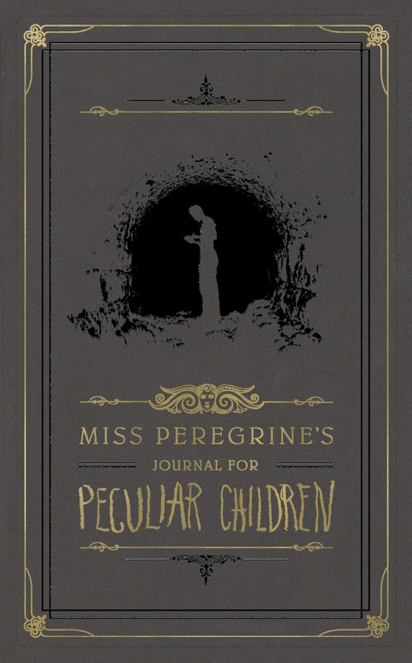 Miss Peregrine's Journal for Peculiar Children | 0:e upplagan
