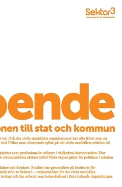 Frihet utan oberoende : civila samhället och relationen till stat och kommun | 0:e upplagan