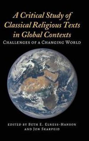 A Critical Study of Classical Religious Texts in Global Contexts