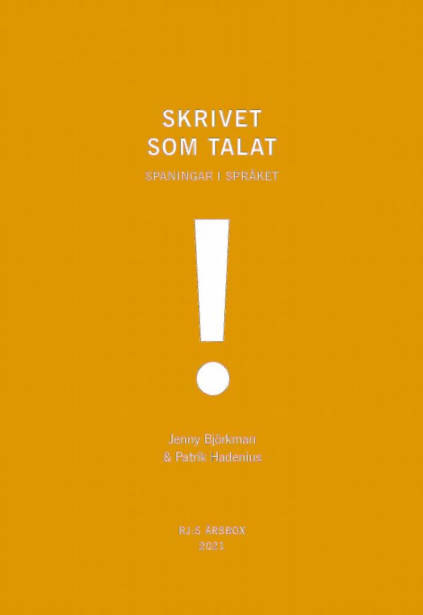 Skrivet som talat (RJ:s årsbox 2021. Orden) | 0:e upplagan