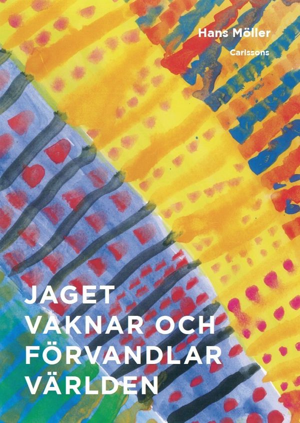 Jaget vaknar och förvandlar världen | 1:a upplagan
