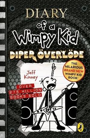 Diary of a Wimpy Kid: Diper OEverloede (Book 17)