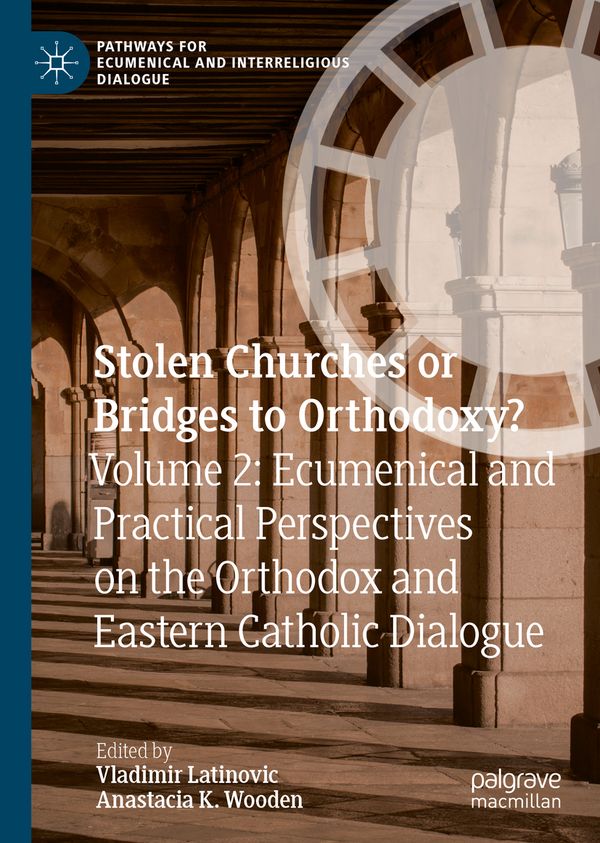 Stolen Churches or Bridges to Orthodoxy? | 1:a upplagan