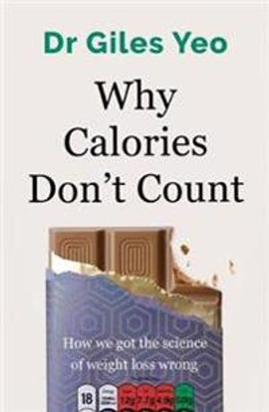 Why Calories Don't Count