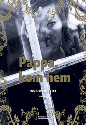 Pappa, kom hem | 1:a upplagan