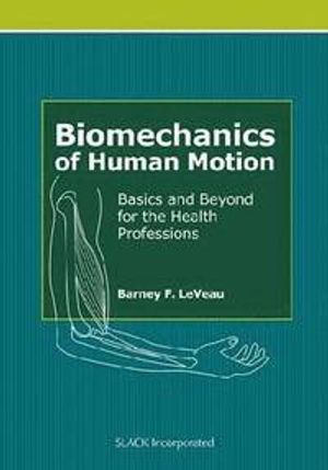 Biomechanics of Human Motion