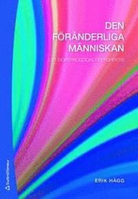 Den föränderliga människan : ett biopsykosocialt perspektiv