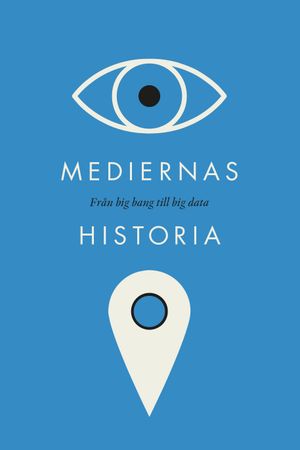 Mediernas historia