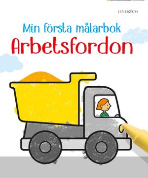 Min första målarbok : Arbetsfordon