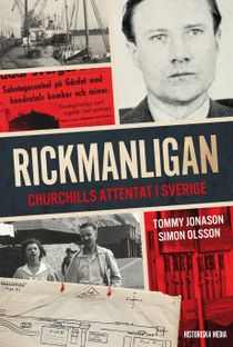 Rickmanligan : Churchills attentat i Sverige