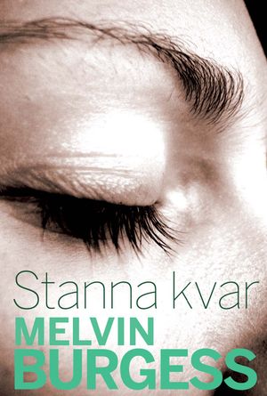 Stanna kvar | 1:a upplagan