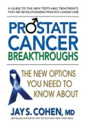 Prostate cancer breakthroughs - the new options you need to know about