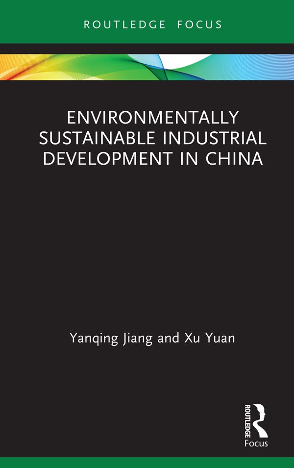 Environmentally Sustainable Industrial Development in China | 1:a upplagan