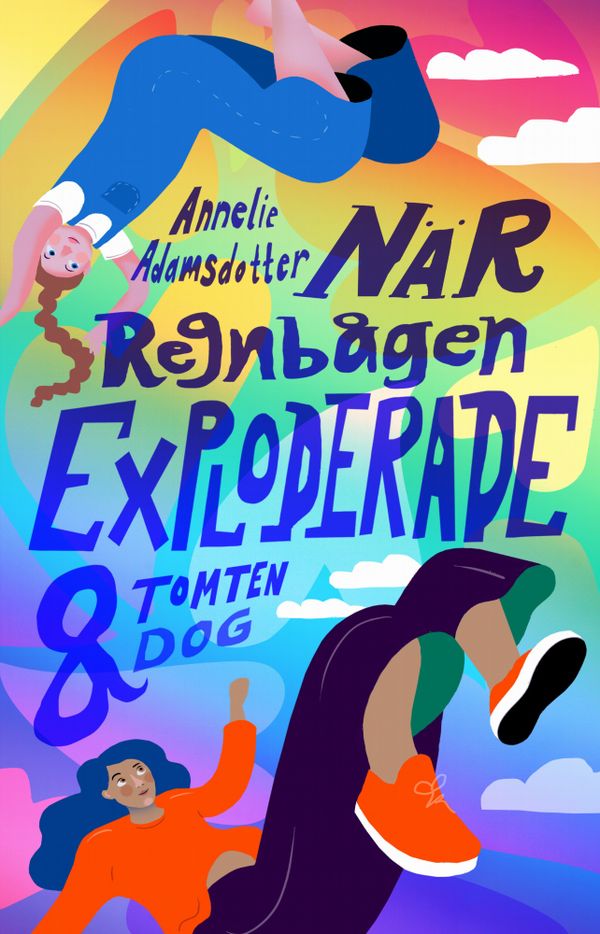 När regnbågen exploderade och tomten dog | 0:e upplagan