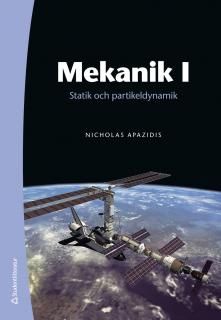 Mekanik I : statik och partikeldynamik | 2:a upplagan