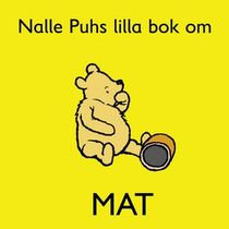 Nalle Puhs lilla bok om matdags