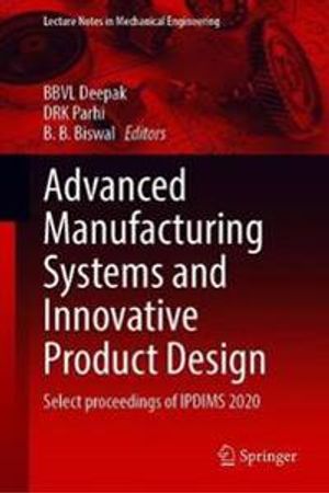 Advanced Manufacturing Systems and Innovative Product Design | 1:a upplagan