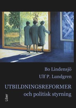 Utbildningsreformer och politisk styrning | 2:a upplagan