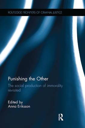 Punishing the other - the social production of immorality revisited | 1:a upplagan