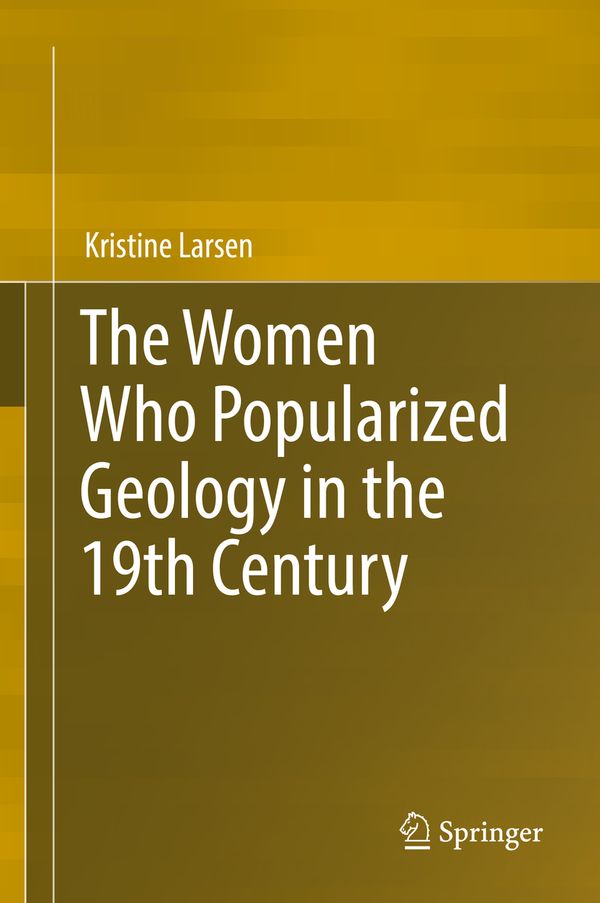 The Women Who Popularized Geology in the 19th Century | 1:a upplagan