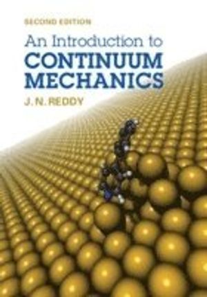 An Introduction to Continuum Mechanics |  2:e upplagan