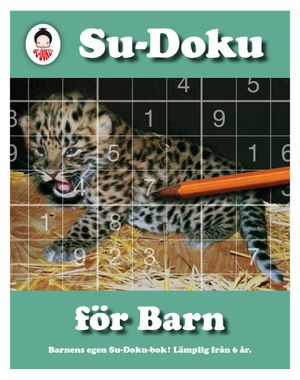 Su-Doku för barn : barnens egen Su-Doku-bok! | 1:a upplagan