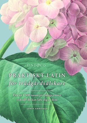 Praktiskt latin för trädgårdsälskare | 1:a upplagan