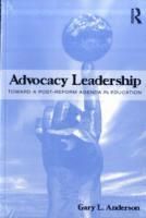 Advocacy leadership - toward a post-reform agenda in education