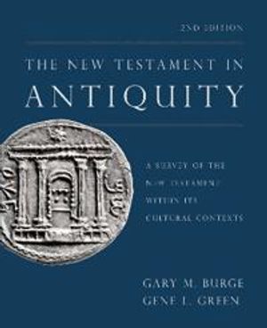 The New Testament in Antiquity, 2nd Edition |  2:e upplagan