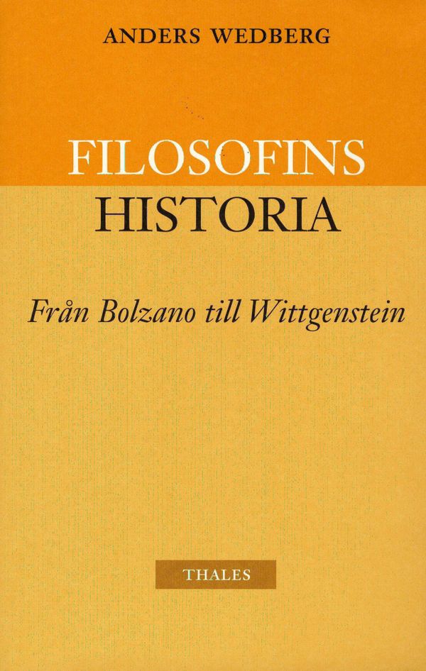 Filosofins historia - från Bolzano till Wittgenstein | 2:a upplagan
