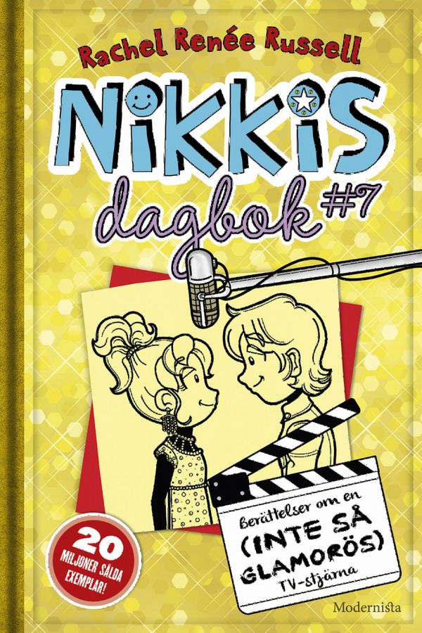 Nikkis dagbok #7 : berättelser om en (inte så glamorös) tv-stjärna | 1:a upplagan