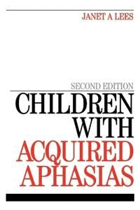 Children with acquired aphasias | 0:e upplagan