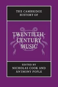 The Cambridge History of Twentieth-Century Music | 0:e upplagan