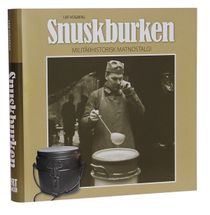 Snuskburken : militärhistorisk matnostalgi