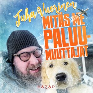 Mitäs me paluumuuttajat | 1:a upplagan