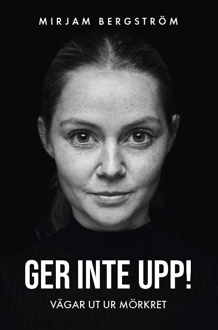Ger inte upp! Vägar ut ur mörket | 0:e upplagan