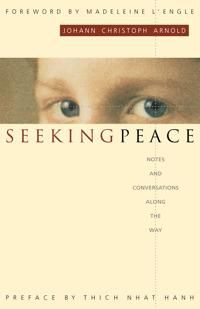 Seeking peace - notes and conversations along the way | 0:e upplagan